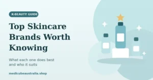 K-beauty guide banner titled "Top Skincare Brands Worth Knowing" featuring illustrated skincare bottles on podiums with a star against a soft teal background.